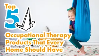 Download Top 5 Occupational Therapy Products That Every Home Should Have MP3