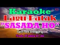 Download Lagu KARAOKE SASADA HO NADA WANITA D=DO||LAGU BATAK||STYLE VOICE