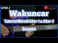 Download Lagu Tutorial Melodi - Wakuncar
