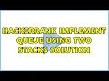 HackerRank Implement Queue using two stacks Solution 3 Solutions