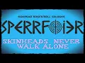 Download Lagu SPERRFOIER - Skinheads Never Walk Alone