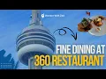 Fine Dining at Revolving 360 Restaurant in CN Tower Living in Toronto Episode 04