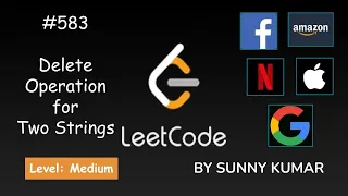 Delete Operation for Two Strings Dynamic Programming 583 LeetCode LeetCode Explore Day 07