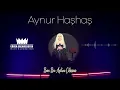 Lagu Aynur Haşhaş - Ben Bu Aşkın Çilesini