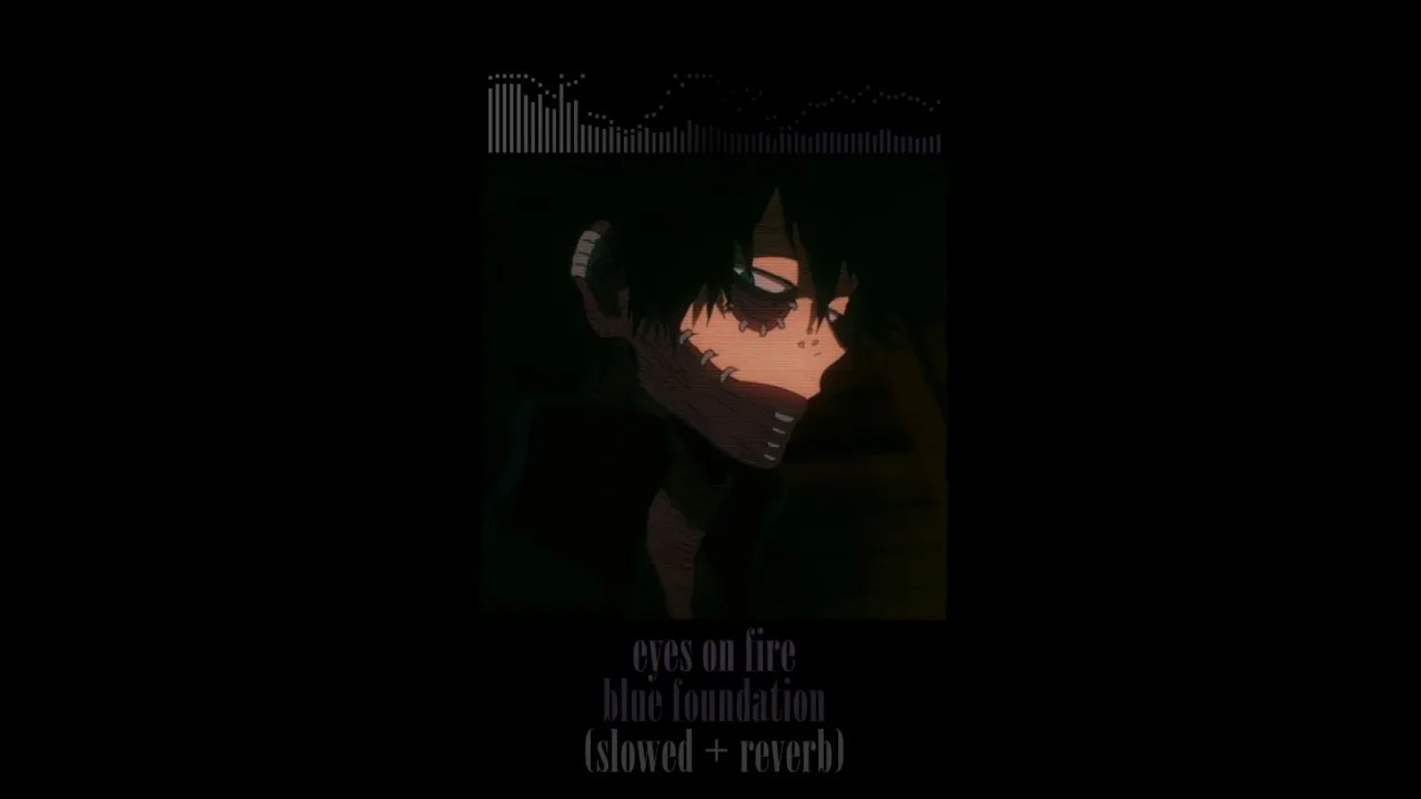 blue foundation - eyes on fire (slowed + reverb) blue foundation - eyes on fire (slowed + reverb)