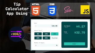 Create a Tip Calculator App using HTML SCSS CSS and JavaScript Web Dev workshop