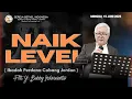 NAIK LEVEL - Pdt. Yesaya Bobby Indarwanto