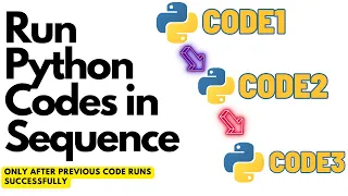 Run Python codes in sequence only run next code when the previous code runs successfully