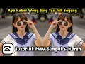 Download Lagu Cara Membuat Video PMV || Cap Cut Simpel || Apa Kabar Wong Sing Tau Tak Sayang 😁😁😁