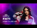 Download Lagu Fati - KISS.CLUB.MIX (12.11.25)