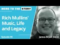 Download Lagu Rich Mullins’ Music, Life, and Legacy with James Bryan Smith