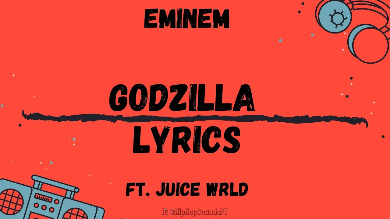 Eminem - Godzilla (Lyrics) ft. Juice WRLD