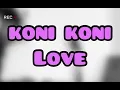 KONI KONI LOVE - Klever jay x molemusic