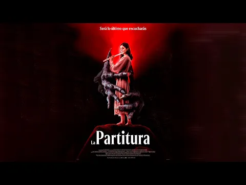 LA PARTITURA - Tráiler oficial