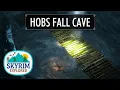 Hob s Fall Cave Skyrim Explored