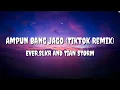 Download Lagu Ampun Bang Jago (Tiktok Remix) (English Lyric Translation) - EVER.SLKR And Tian Storm