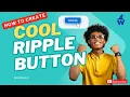 Create a Ripple Button with HTML CSS JavaScript Easy Tutorial Material UI Effect