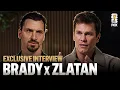 Zlatan Ibrahimovic x Tom Brady GOATS on GREATNESS Full Interview