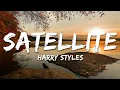 Download Lagu Harry Styles - Satellite (Lyrics)