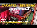 JAKARTA - BELITANG CUMA 230 RIBU..? Trip Report Bersama Bus MINANGA Express | Part 2