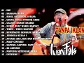 Best Of The Best Iwan Fals ~ Kumpulan Lagu Terbaik Iwan Fals ~ Iwan Fals Album Terbaik - Ibu
