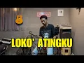 Download Lagu Loko’ Atingku - Rifky Nawang | Cover Live