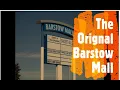 Exploring Barstow California Part 2 The Original Barstow Mall