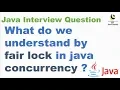 What do we understand by fair lock in java concurrency Java Multi Threading Interview Question