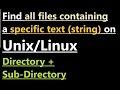 Find all files containing a specific string on Unix
