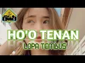 Lagu HO'O TENAN x LOPA TEMBUS_•Papa Adung•