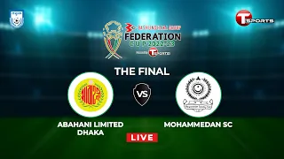 LIVE Mohammedan SC vs Abahani Ltd Dhaka Federation Cup 2022-23 Final T Sports