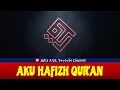 Download Lagu Lirik Lagu AKU HAFIZH QUR'AN | Cipt. Ust. Tri Yulianto