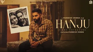 hanju jimmy kotkapura parmish verma official video