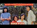 Lagu Band populer indonesia#10,koes plus