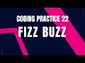 Fizz Buzz Coding practice 22 Python coding tips trics Nxtwave ccbp 4 0 Telugu ccbp 4 0