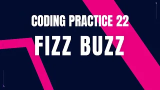 Fizz Buzz Coding practice 22 Python coding tips trics Nxtwave ccbp 4 0 Telugu ccbp 4 0