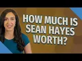 How much is Sean Hayes worth