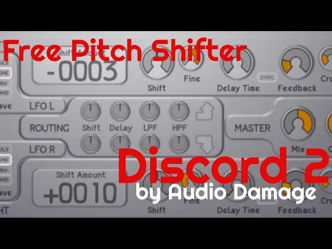 Download MP3 Free Pitch Shifter - Discord 2 by Audio Damage (No Talking)