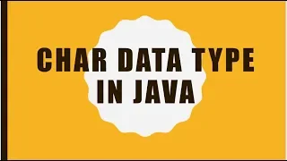 Lecture 12 - Char data type in java LearningStrome Academy