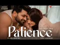 Download Lagu PATIENCE (Music Video) WatashiWaShinji | Ft. Shiv Thakare \u0026 Nyrraa Banerji