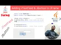 Adding JTextField JButton to JFrame Java Swing