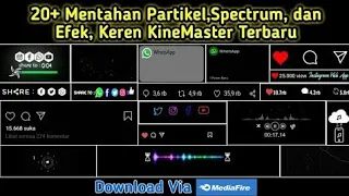 Download Mentahan Partikel Efek Kinemaster Terbaru MP3
