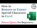 How to Remove or Extract Special Characters using Power Query