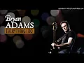 Download Lagu BRYAN ADAMS⏩[Everything I Do] I Do It For You_