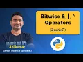 P51 - Bitwise Operators AND OR XOR in Python
