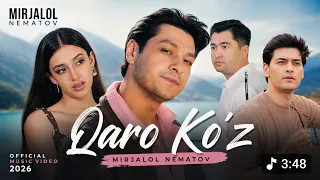 Mirjalol Nematov - Qaro ko'z (Official Music Video)