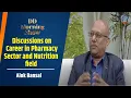DD Morning Show Discussions on Career in Pharmacy Sector and Nutrition field 25th September 2023