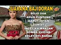Download Lagu JUARANA  BAJIDORAN TERBARU PALING MANTAP VIRAL 2025_ BOJO DUA AYUN PUNTANG