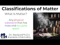 Classifications of Matter Explained by a Ph D Chemist