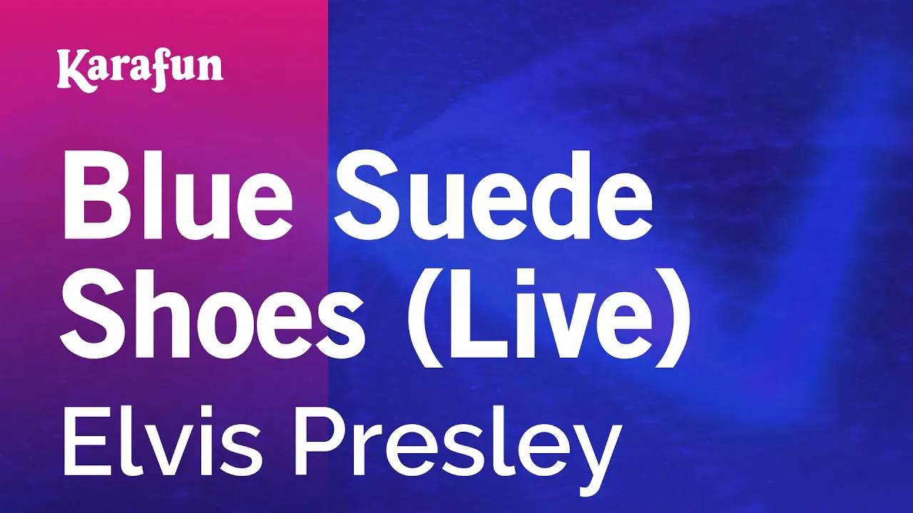 Blue Suede Shoes (live) - Elvis Presley | Karaoke Version | KaraFun